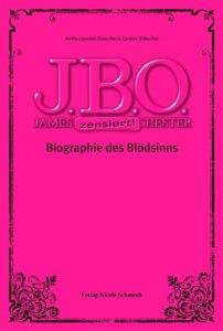 Cover: J.B.O. - Biographie des Blödsinns