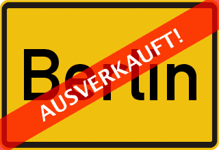 Berlin ausverkauft